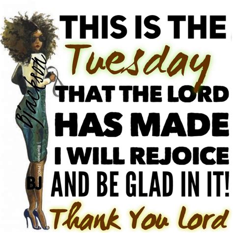 This is "Tuesday Blessings from BWEBME" by Black Women Empowered on. . African american tuesday blessings images